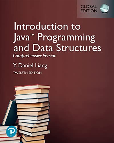 Introduction to Java Programming and Data Structures, Comprehensive Version [Global Edition]